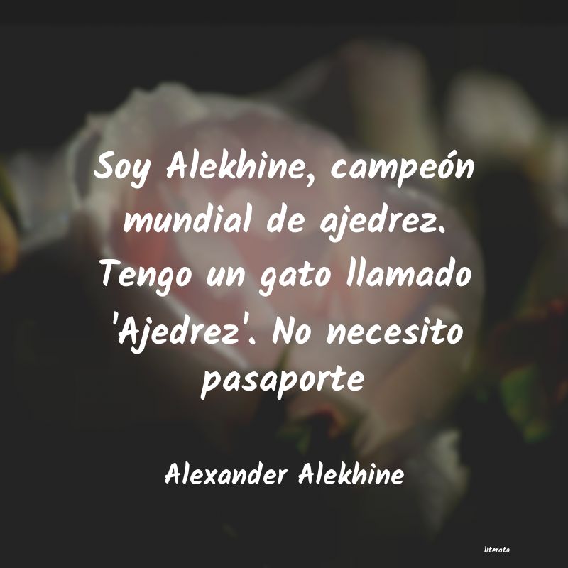Frases de Alexander Alekhine