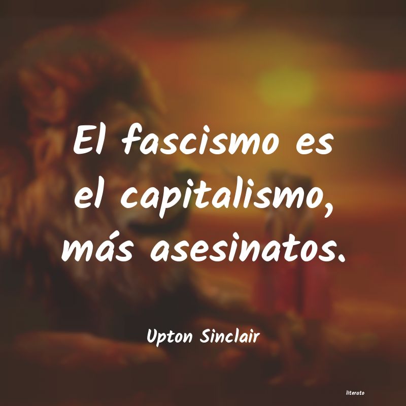 Frases de Upton Sinclair