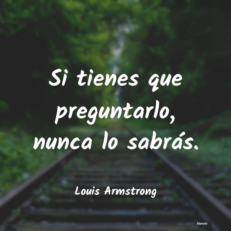 frases de Louis Armstrong