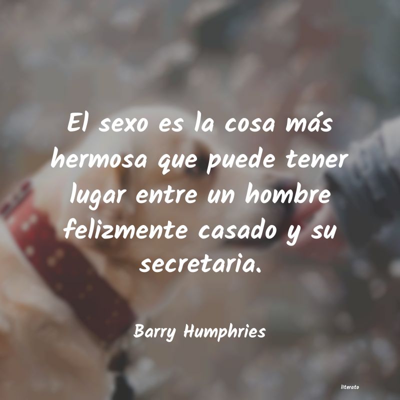 Frases de Barry Humphries