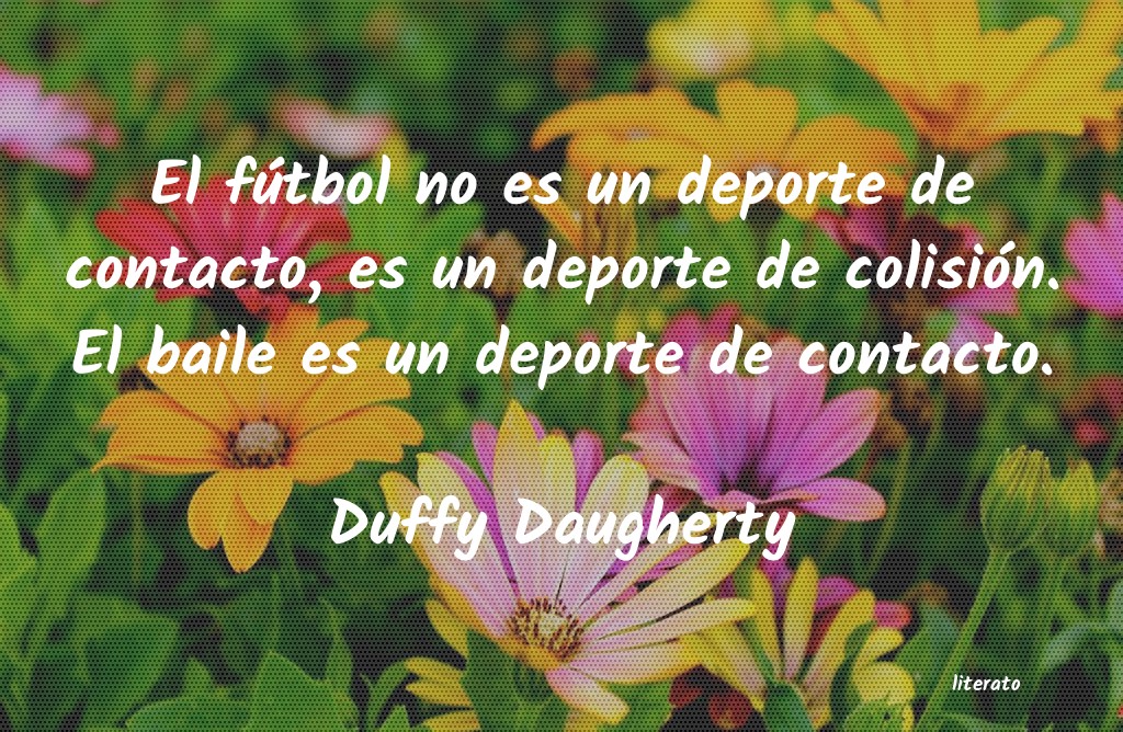 Frases de Duffy Daugherty