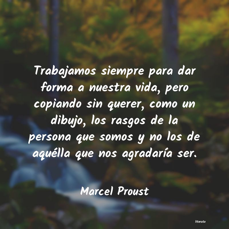 marcel proust como para el que verdadero talento