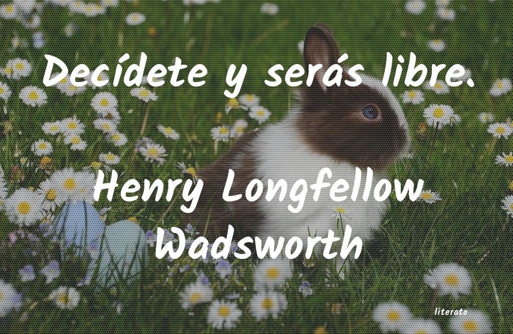 Frases de Henry Longfellow Wadsworth