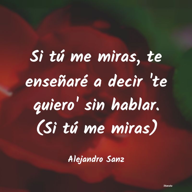 Frases de Alejandro Sanz