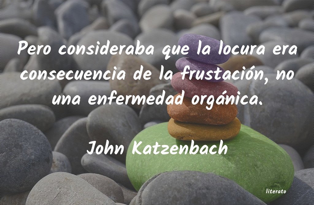 Frases de John Katzenbach