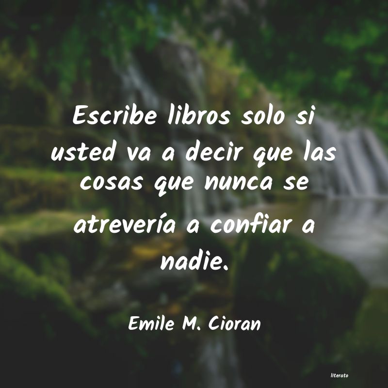 Frases de Emile M. Cioran