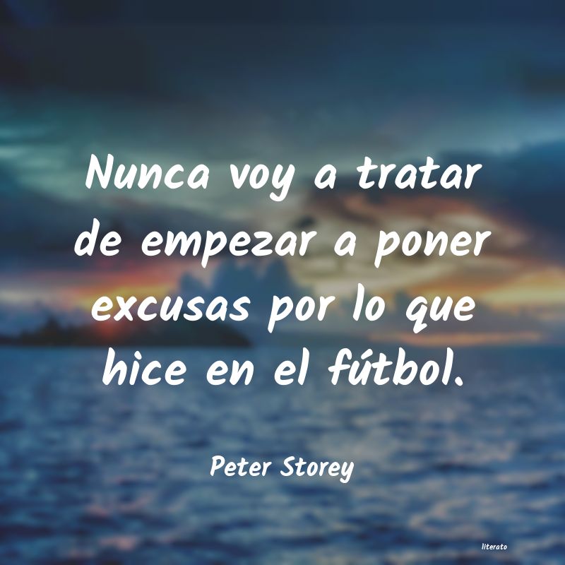 Frases de Peter Storey