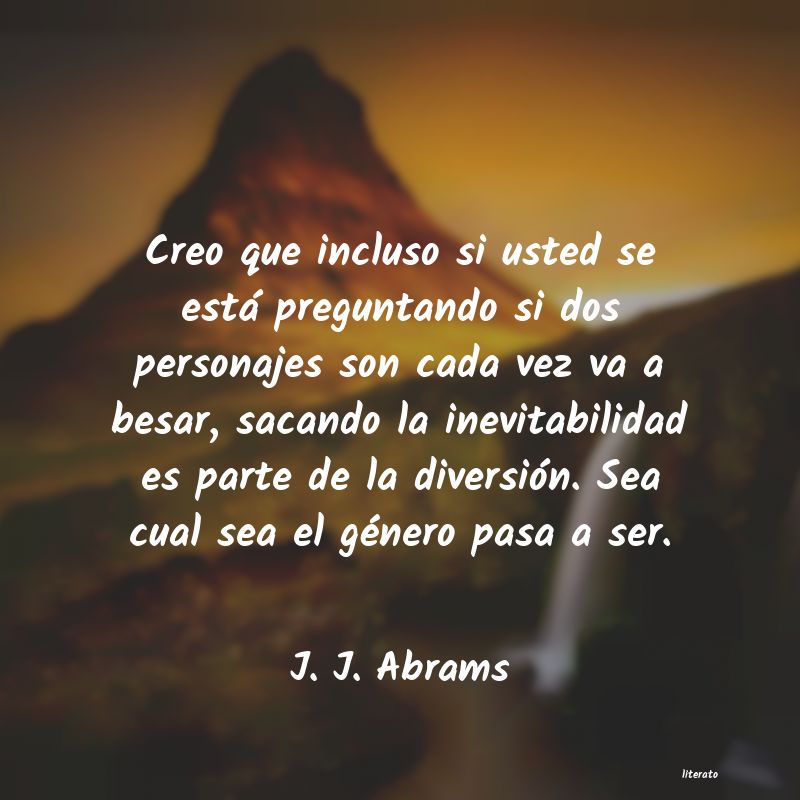 Frases de J. J. Abrams