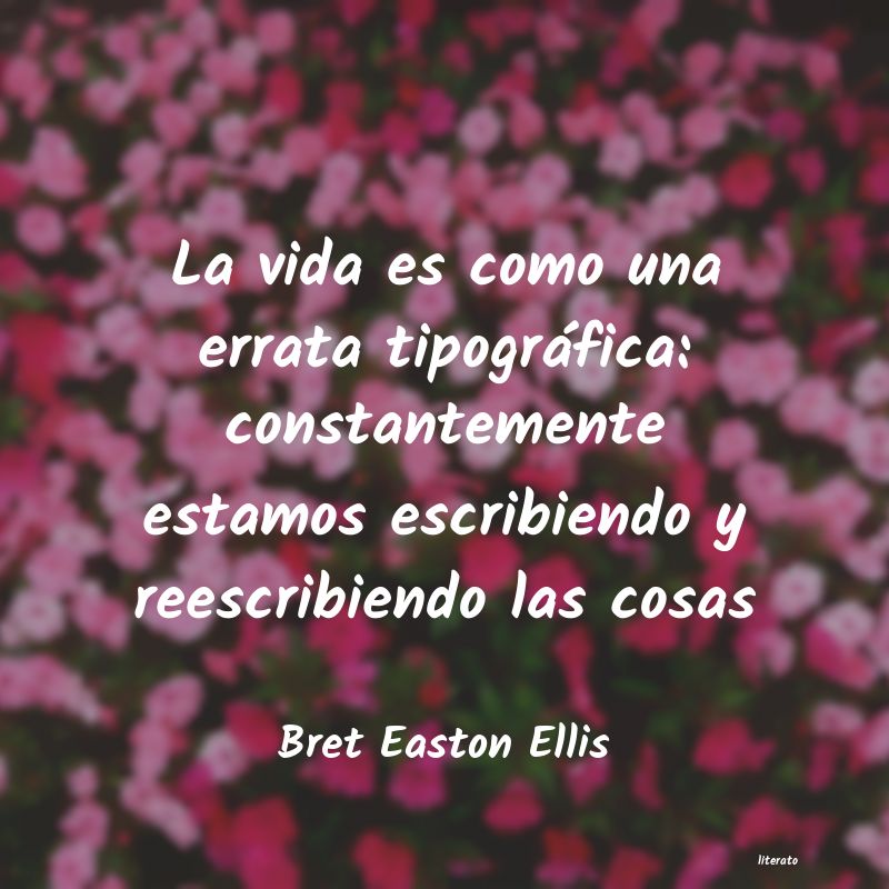 frases de Bret Easton Ellis