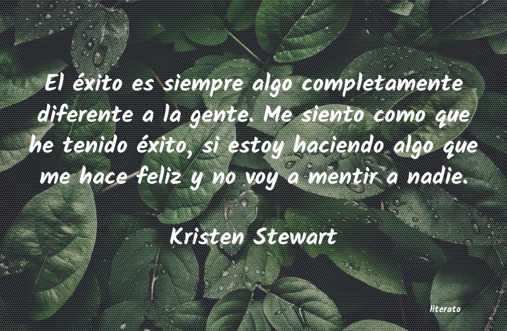frases de Kristen Stewart