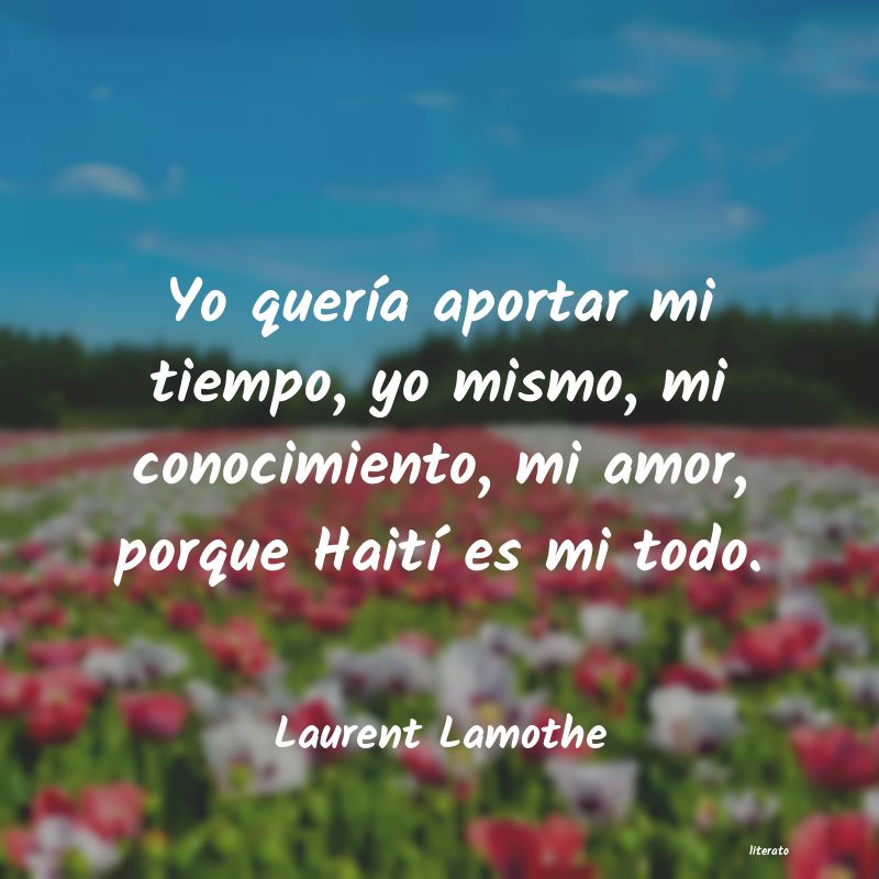 Frases de Laurent Lamothe