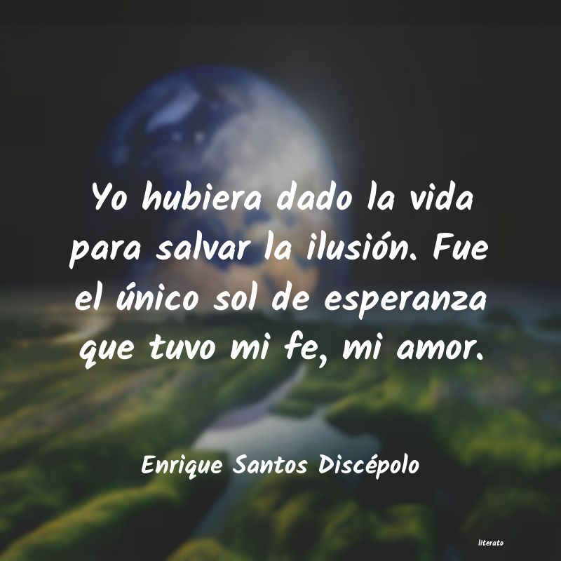 frases de Enrique Santos Discépolo