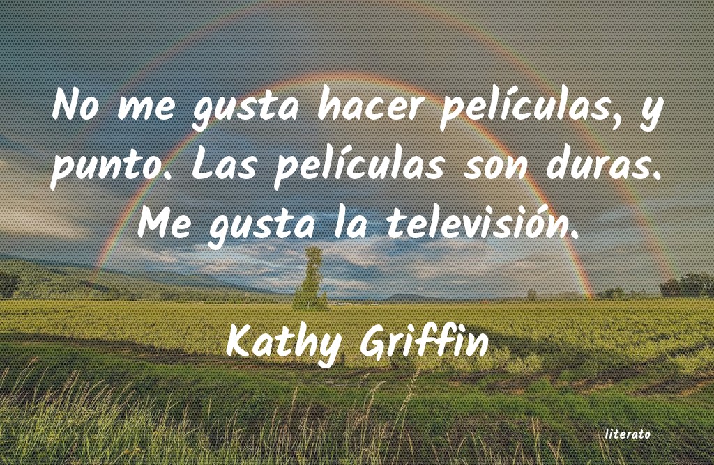 Frases de Kathy Griffin