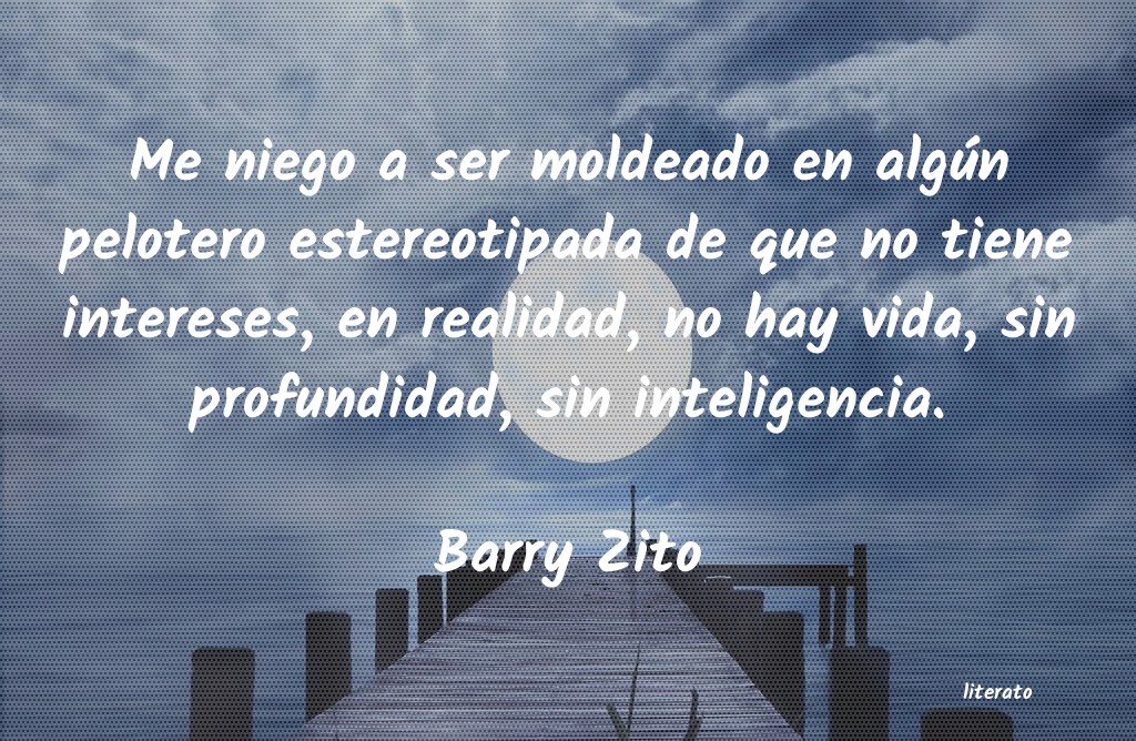 frases de Barry Zito