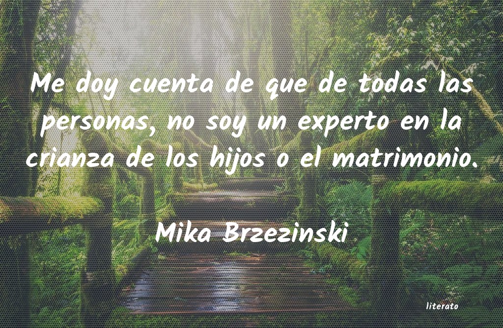 frases de Mika Brzezinski