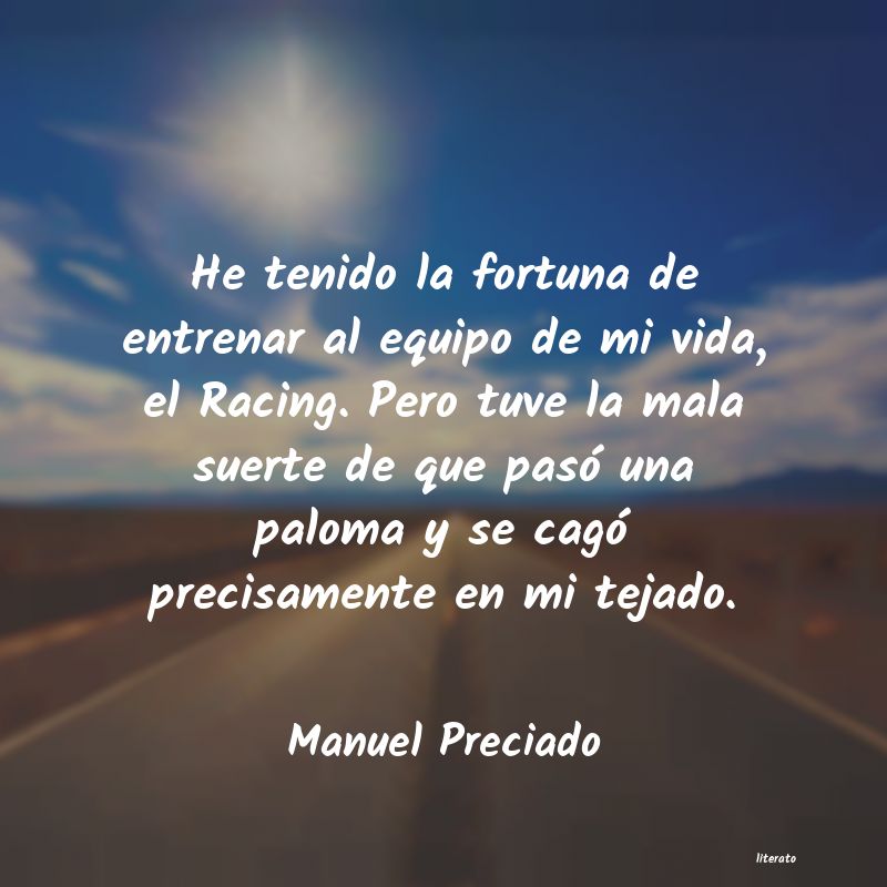 Frases de Manuel Preciado