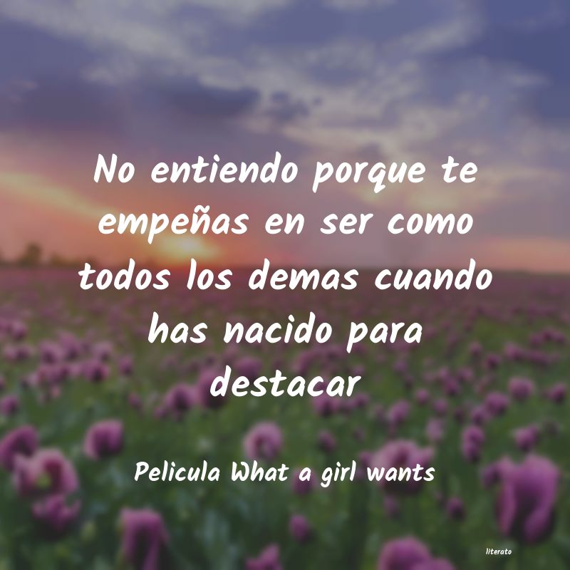 frases de Pelicula What a girl wants