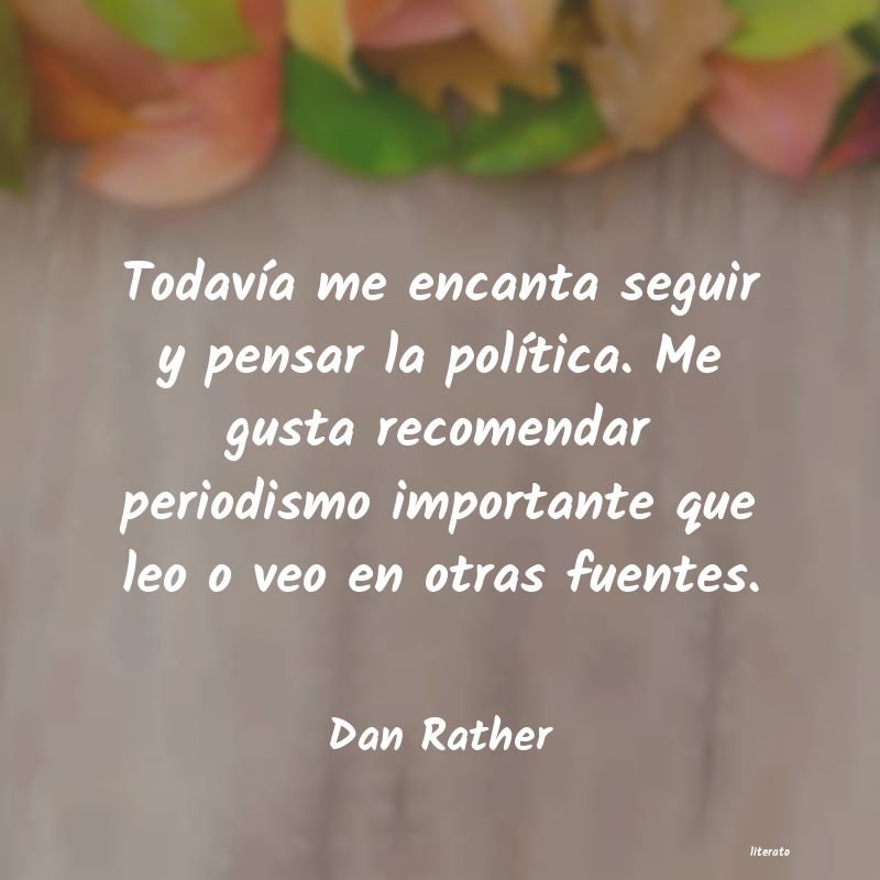 frases de Dan Rather