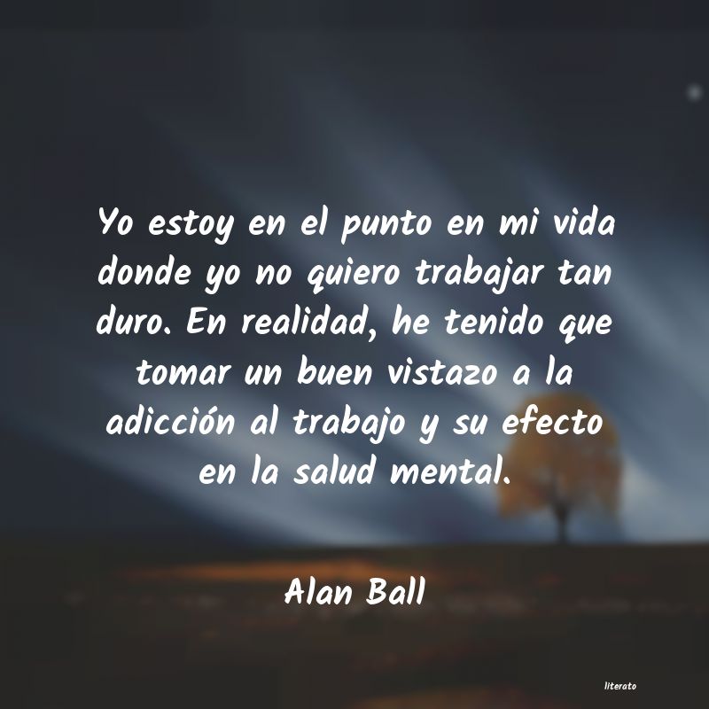 frases de Alan Ball