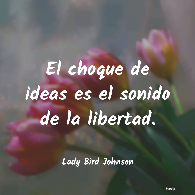Frases de Lady Bird Johnson