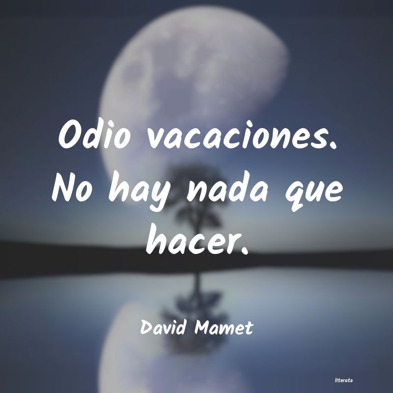 Frases de David Mamet