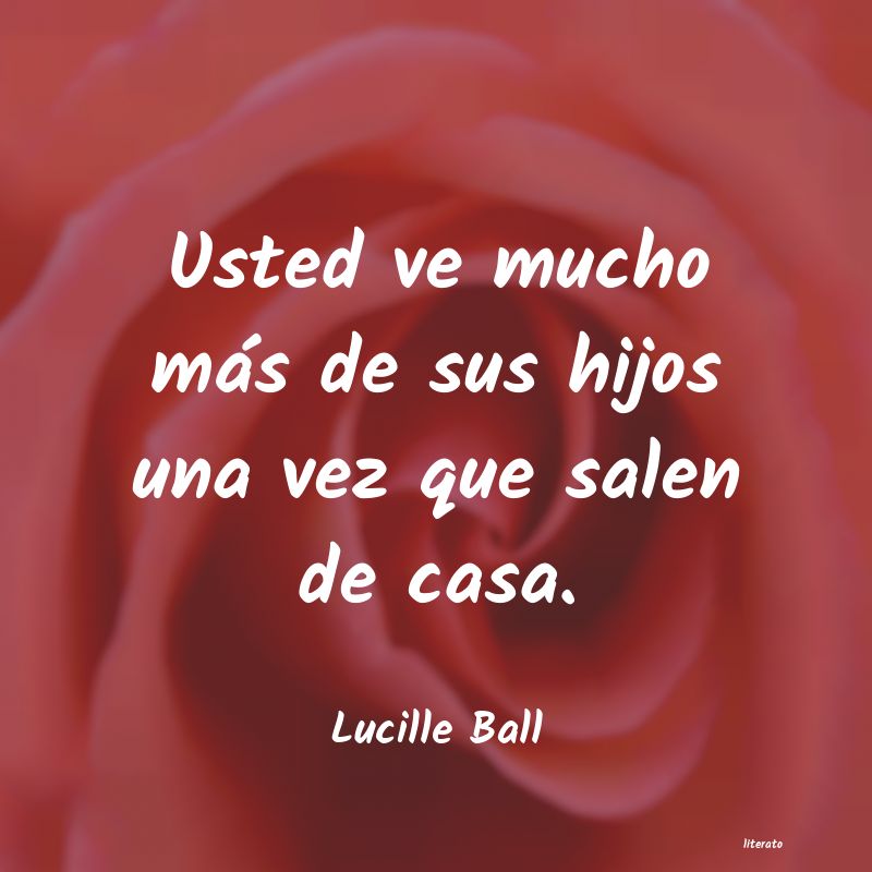 Frases de Lucille Ball