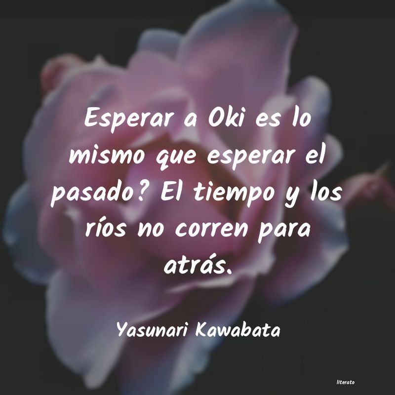 Frases de Yasunari Kawabata