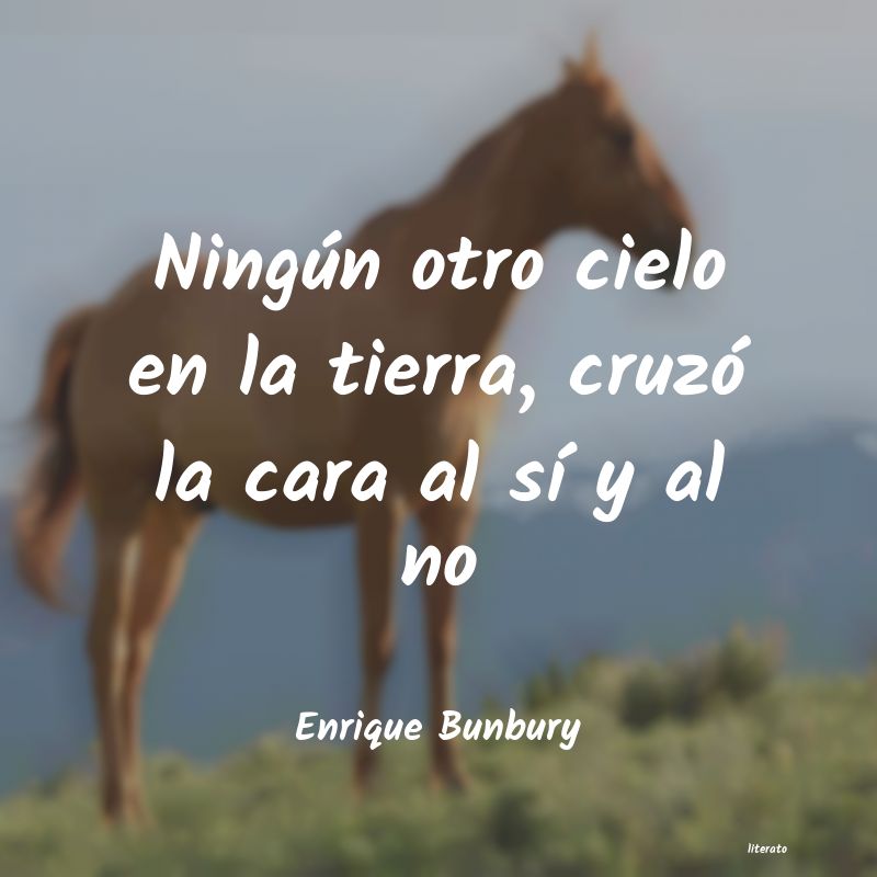 Frases de Enrique Bunbury