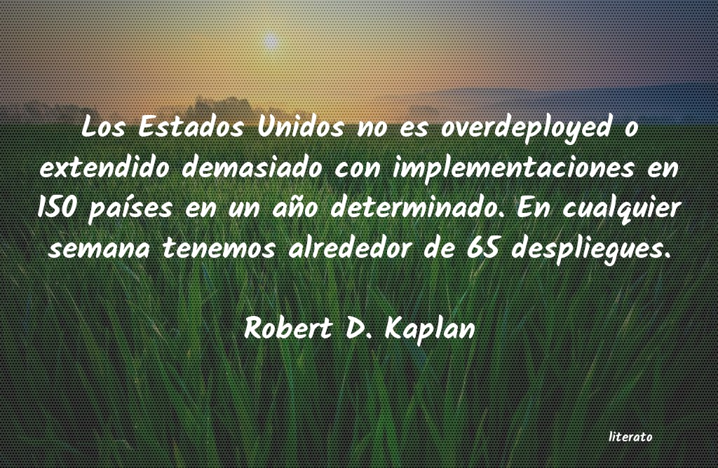 Frases de Robert D. Kaplan