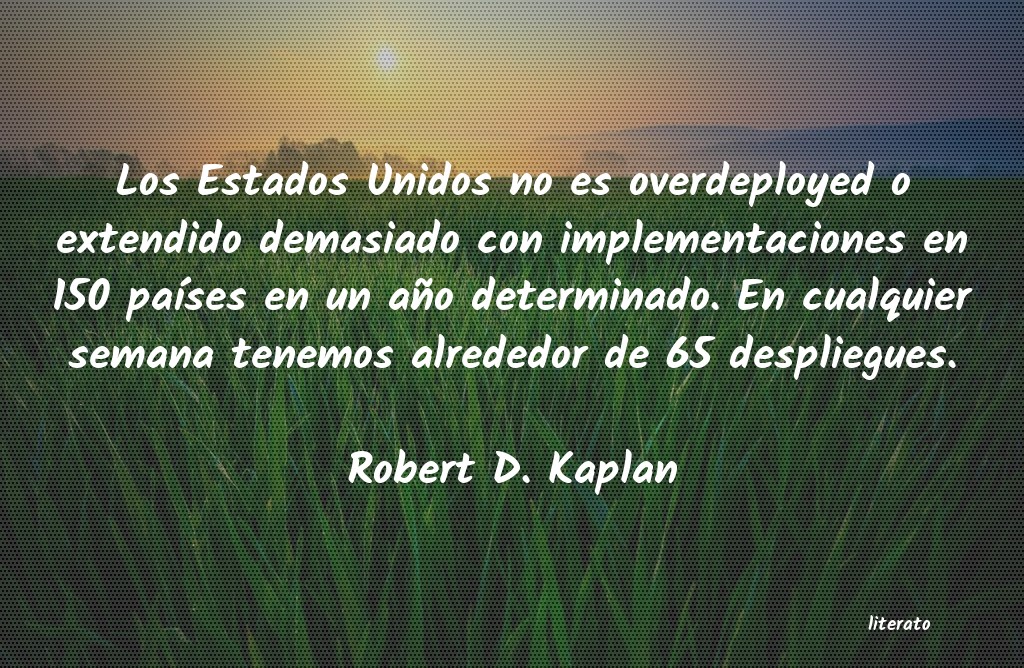 frases de Robert D. Kaplan