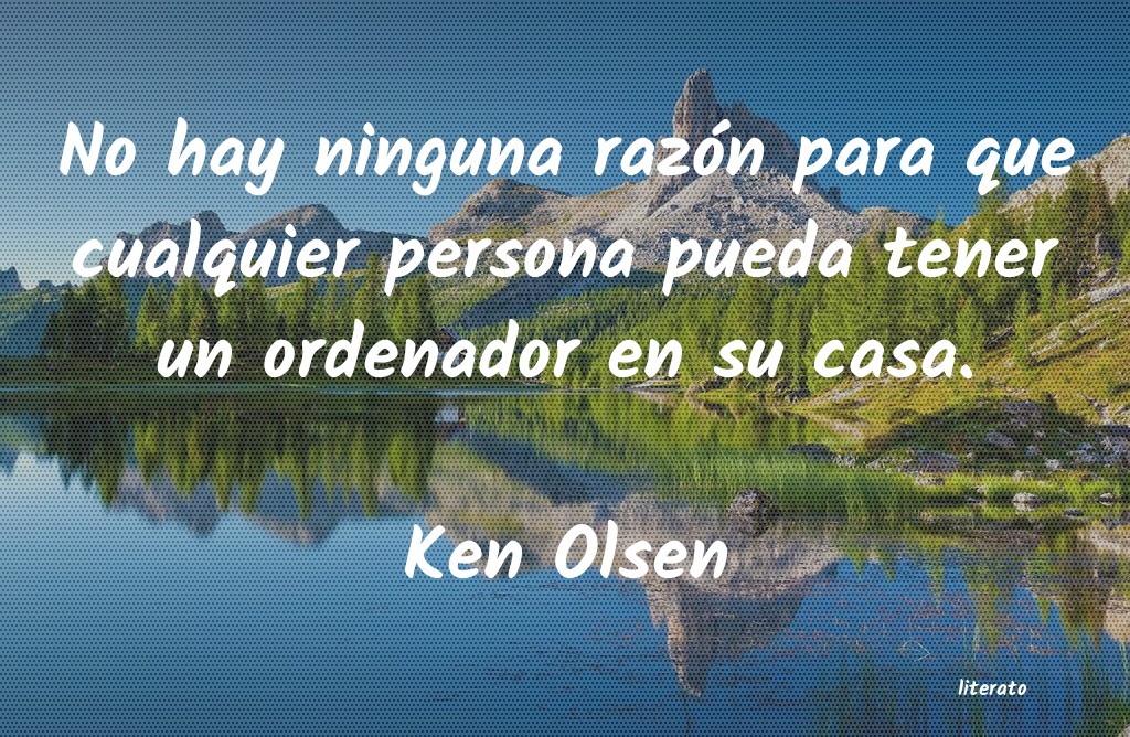 Frases de Ken Olsen