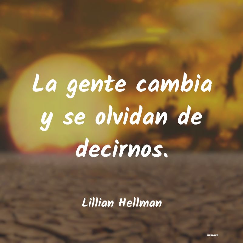 Frases de Lillian Hellman