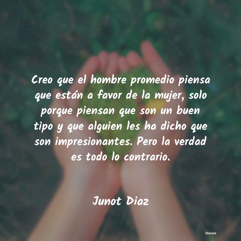 Frases de Junot Diaz