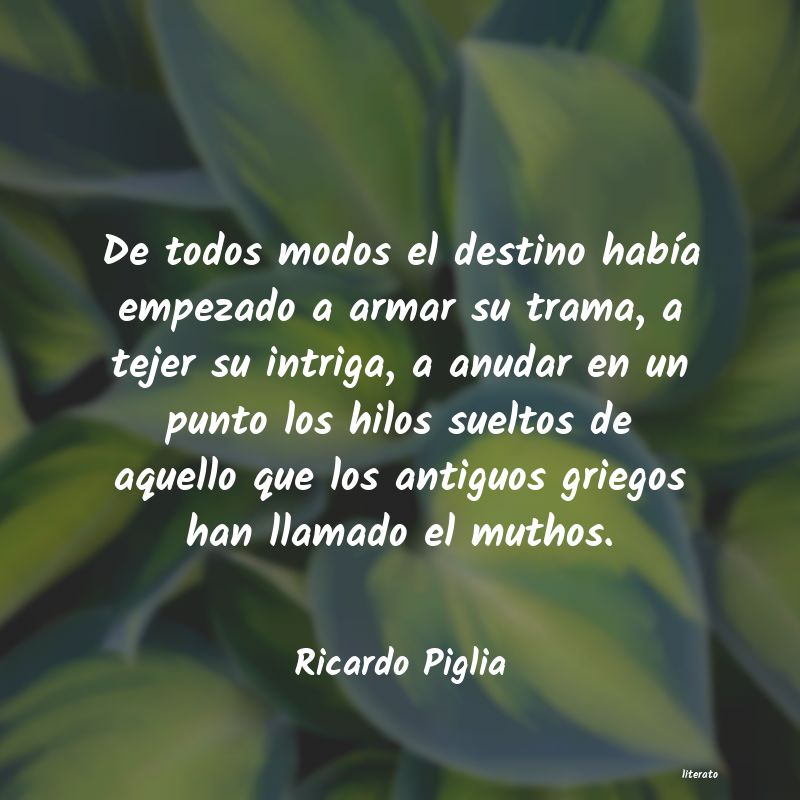 Frases de Ricardo Piglia