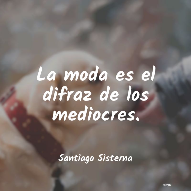 frases de Santiago Sisterna