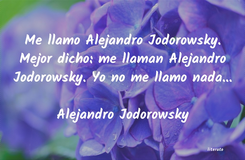 alejandro jodorowsky frases de amor