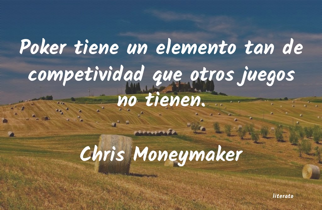 Frases de Chris Moneymaker