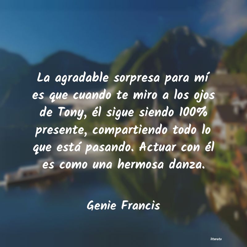 frases de Genie Francis