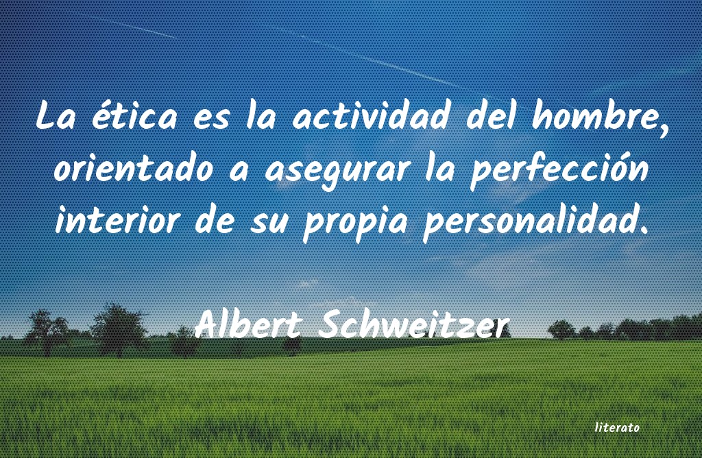 Frases de Albert Schweitzer