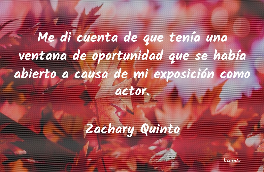 Frases de Zachary Quinto