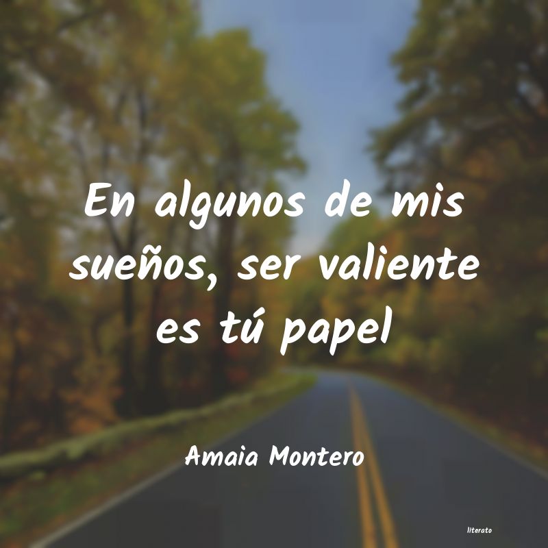 Frases de Amaia Montero