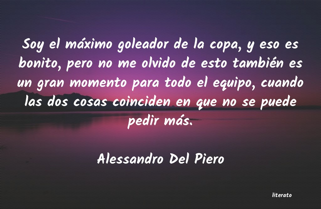 Frases de Alessandro Del Piero