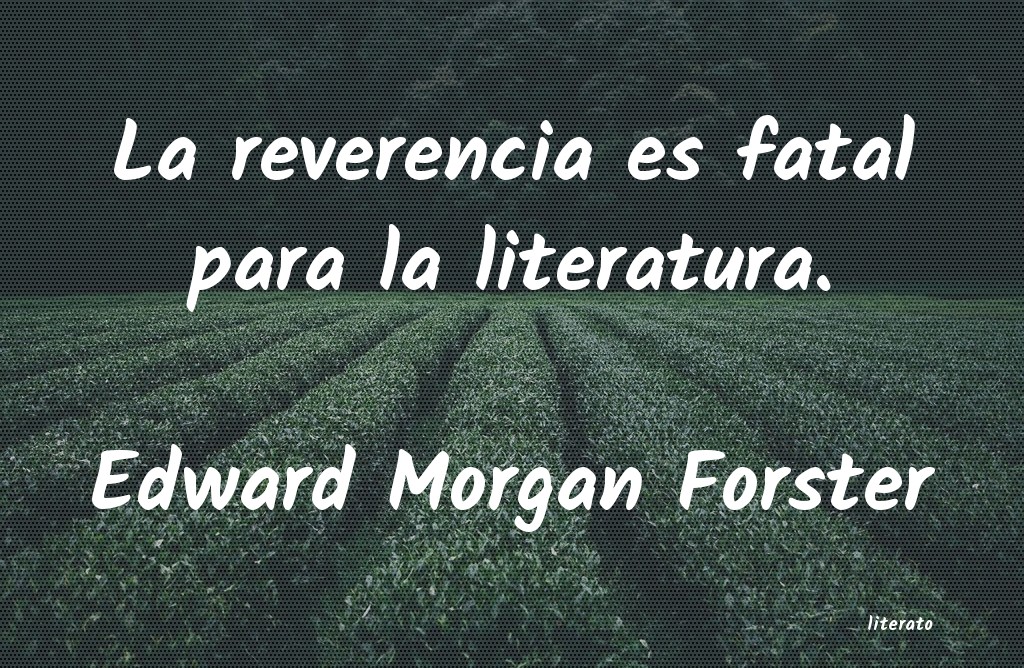 Frases de Edward Morgan Forster