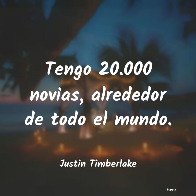 Frases de Justin Timberlake