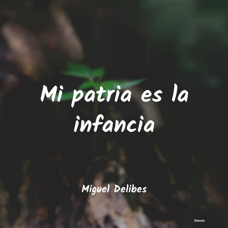 frases de Miguel Delibes