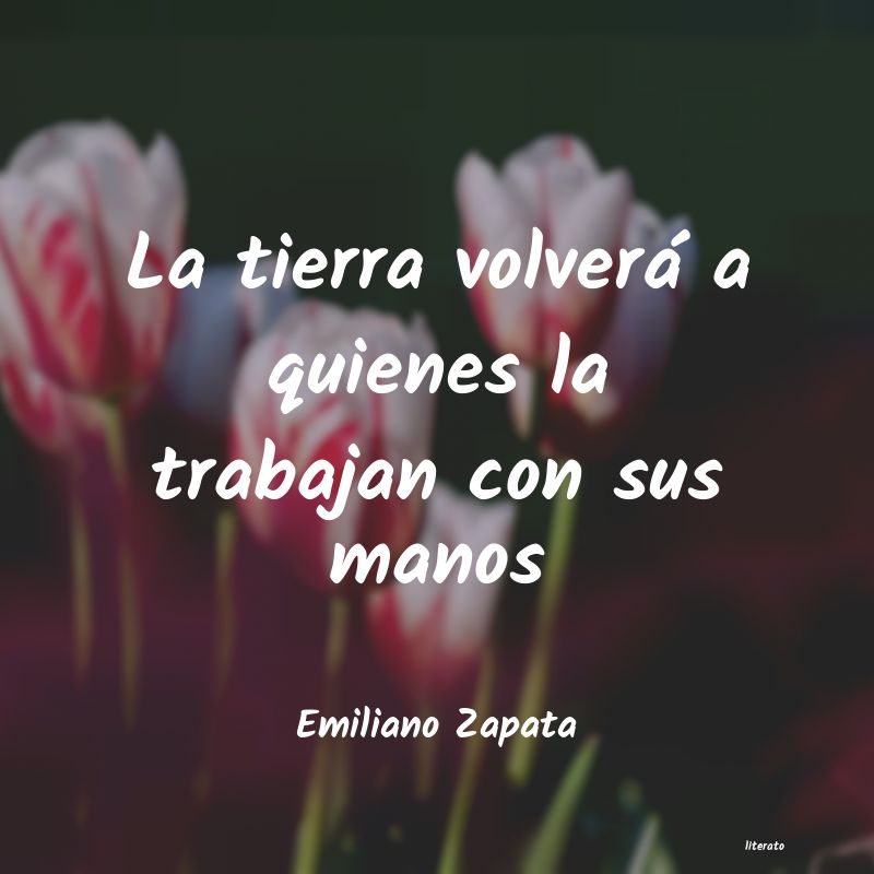 Frases de Emiliano Zapata