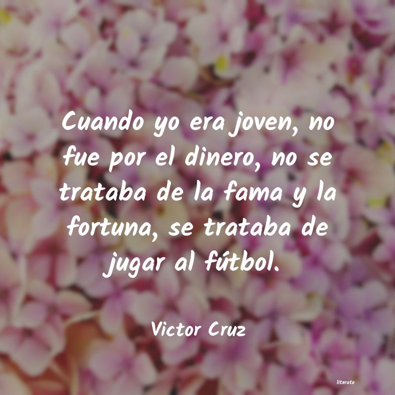 frases de Victor Cruz