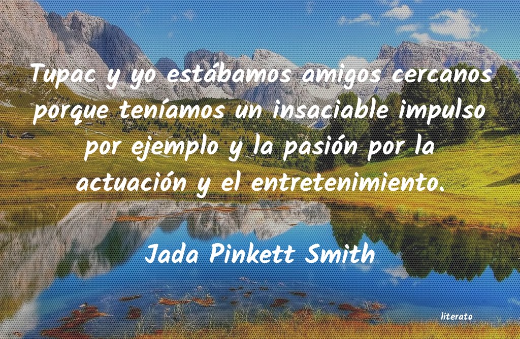 frases de Jada Pinkett Smith