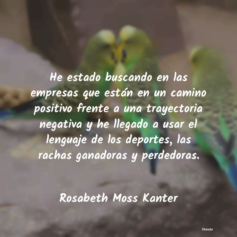 frases de Rosabeth Moss Kanter