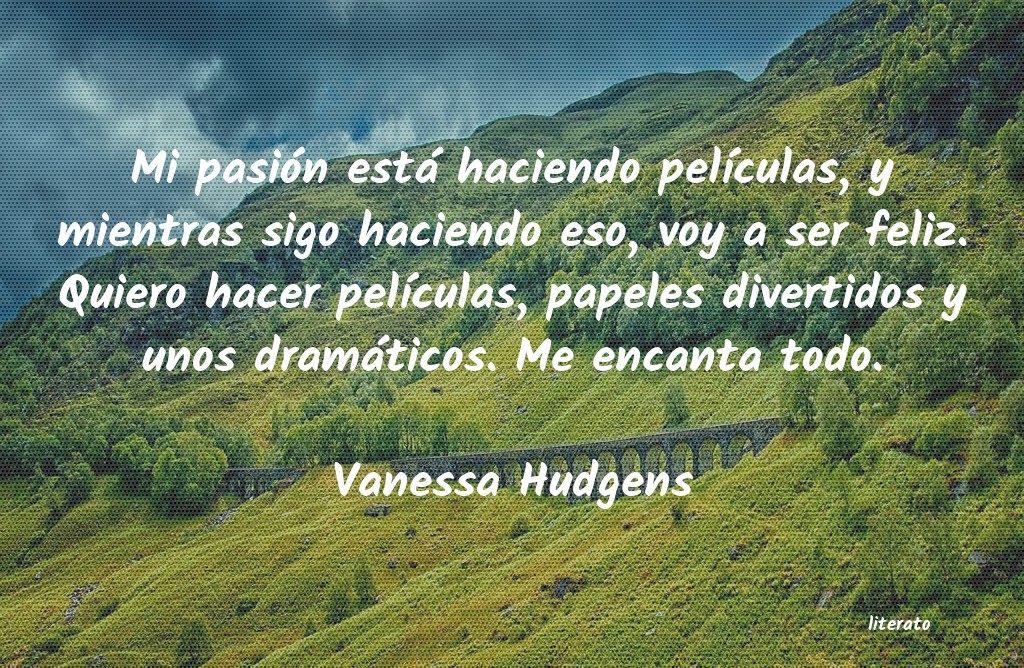 Frases de Vanessa Hudgens